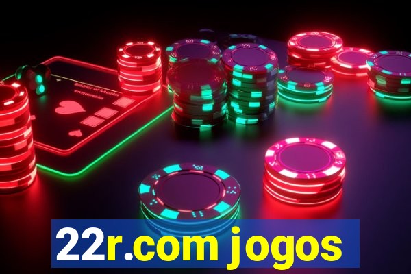 22r.com jogos